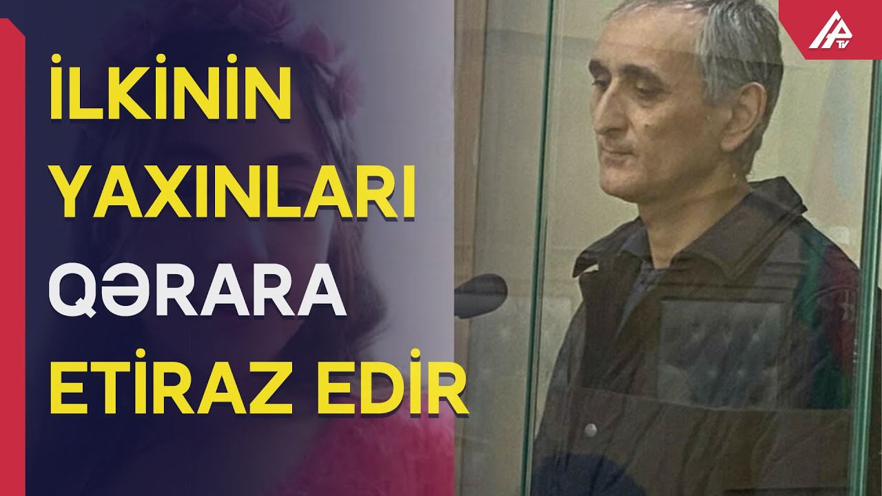 Nərmin işi yekunlaşdı: İlkin Süleymanova ağır cəza verildi - APA TV