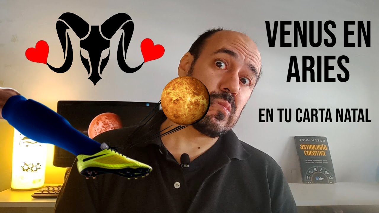 VENUS EN ARIES en tu Carta Natal 