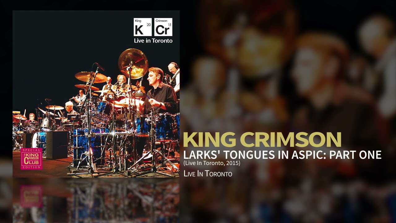 King Crimson - Larks' Tongues In Aspic: Part One (Live In Toronto 2015)