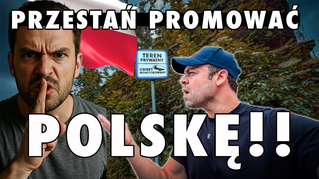 “STOP PROMOTING POLAND or You Will Ruin It!”