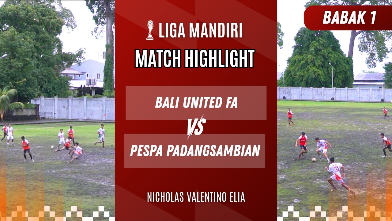 (BABAK 1) BALI UNITED FA VS SSB PESPA PADANGSAMBIAN - LIGA MANDIRI 2026