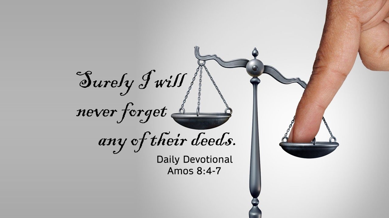 Tuesday Devotional | Amos 8:4-7 | 9/13/2022