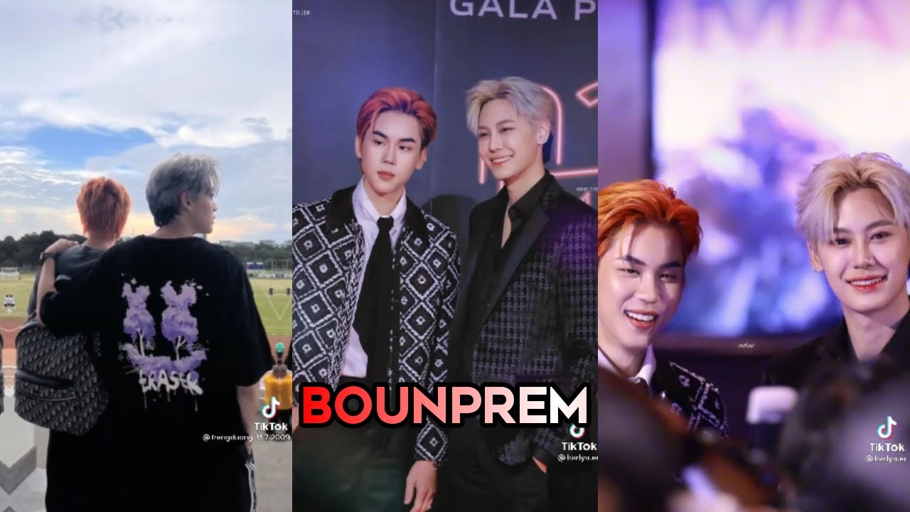 [Tổng hợp TikTok]những khoảnh khắc thật dễ thương của cặp đôi BounPrem