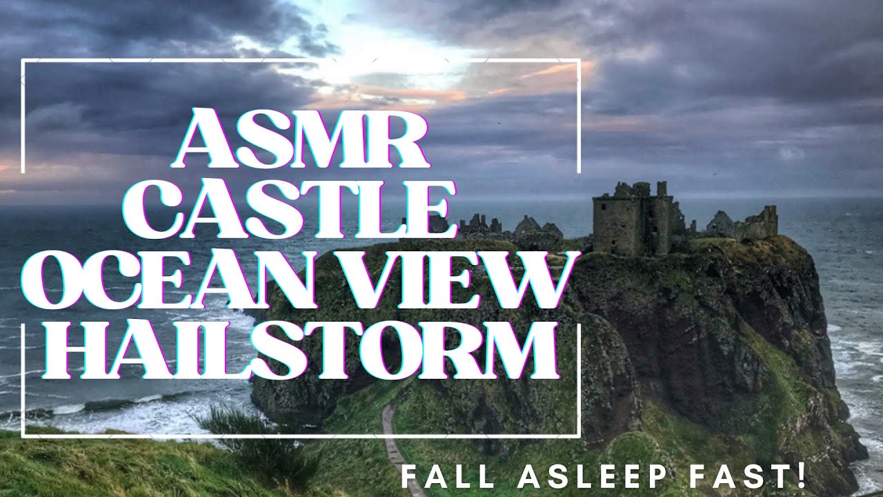 [Try for 3 Minutes] 💤FALL ASLEEP FAST: ASMR CASTLE OCEAN VIEW HAILSTORM, THUNDER, BEACH WAVES, WIND
