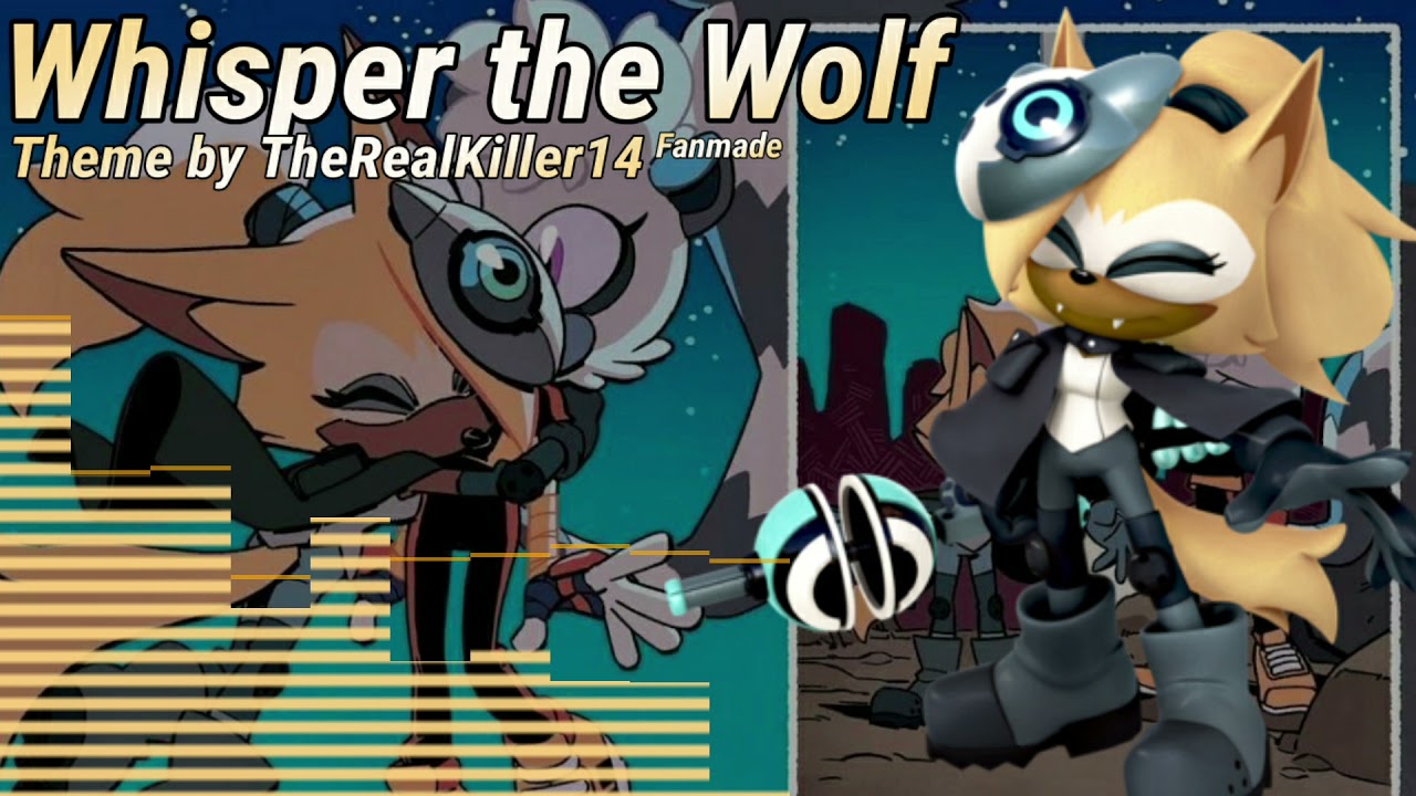 Whisper the Wolf Theme fanmade