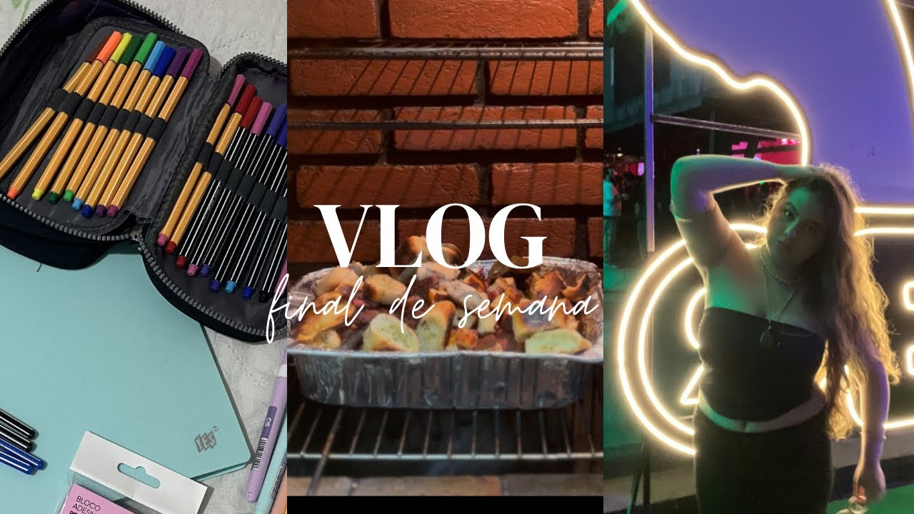 vlog: submundo, churrasco em família, volta as aulas da faculdade 