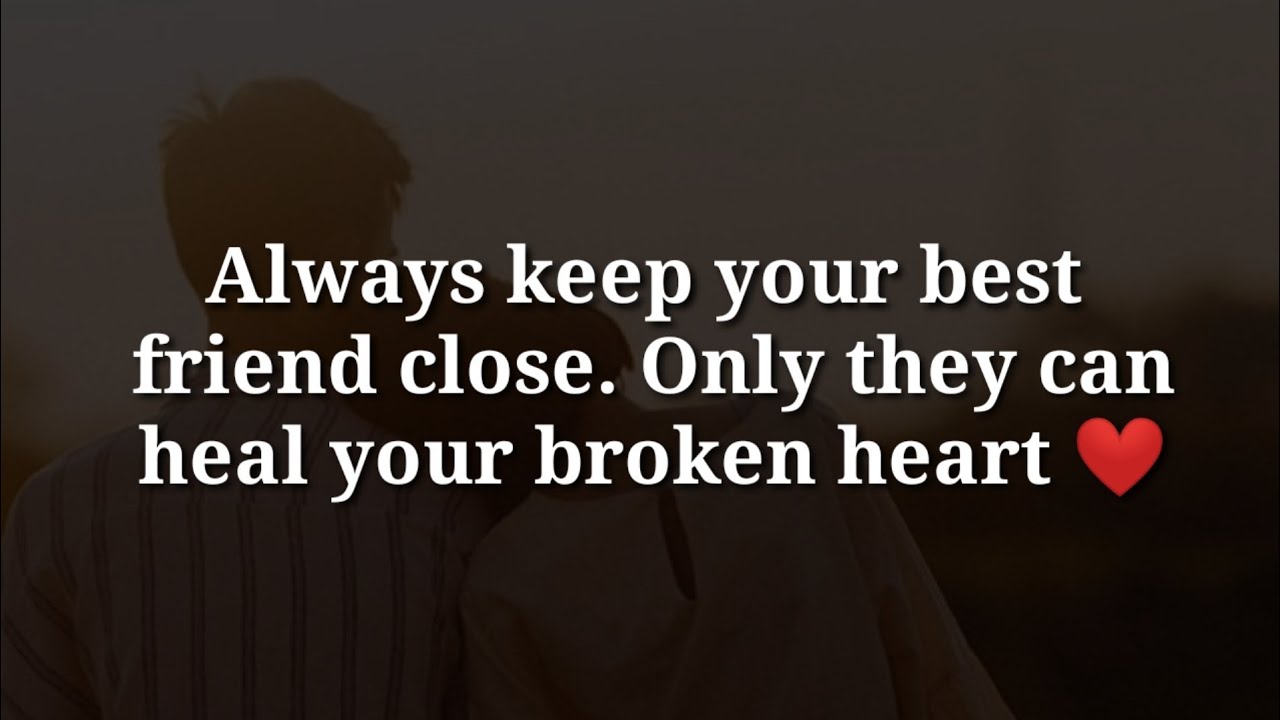Always keep your best friend close❤️|| Love Quotes For Someone Special || Love quotes