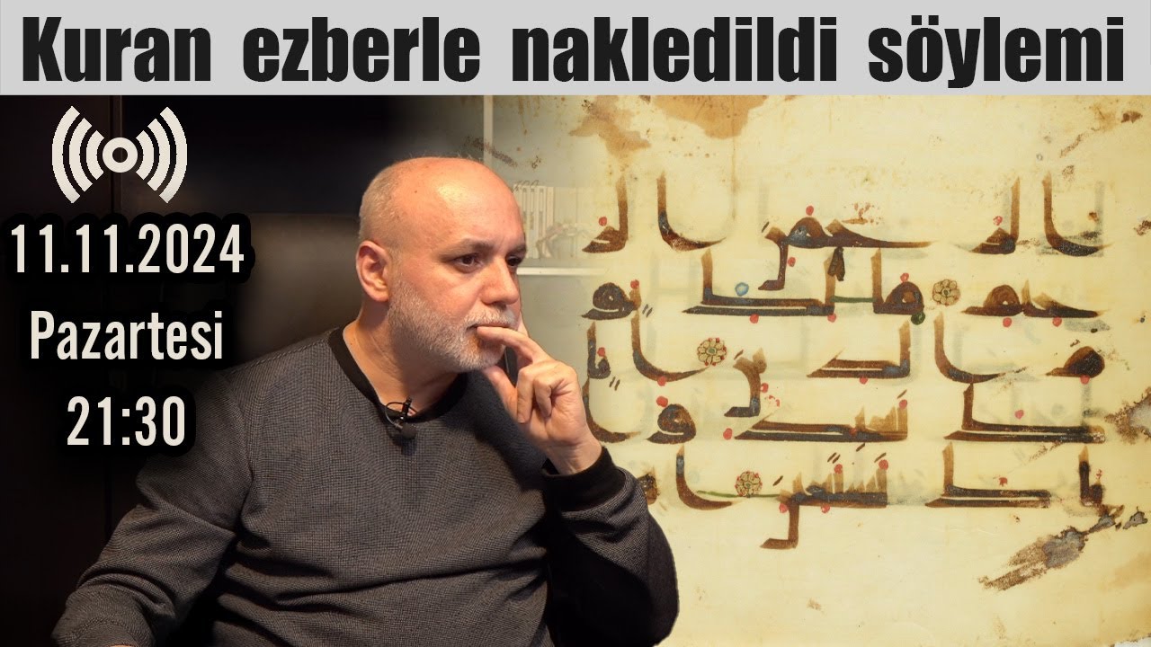 Kuran ilk nesilden itibaren ezberle nakledilerek bize kadar gelmiştir söylemi doğru mu?