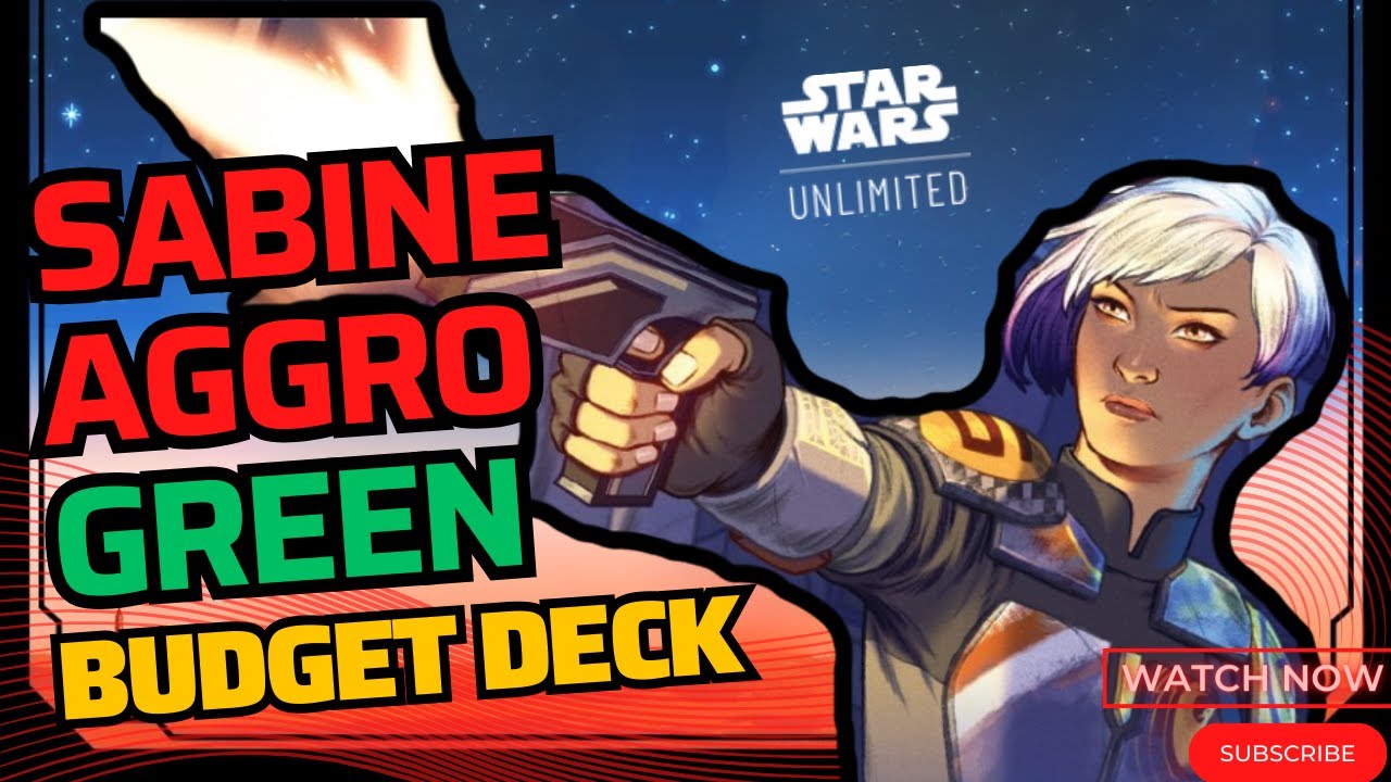 Sabine Green Aggro - Budget Deck | schnelles & günstig | Star Wars Unlimited Decktech | deutsch