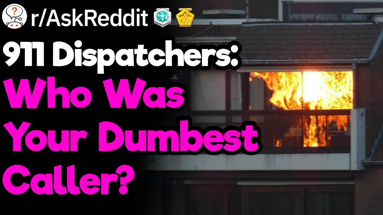 The Dumbest 9-1-1 Calls Ever