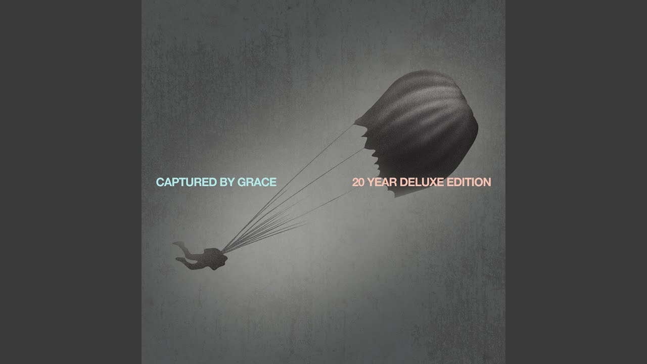 Captured By Grace (20 Year Deluxe Edition)