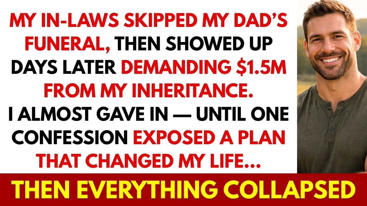 My In-Laws Skipped My Father’s Funeral, Then Demanded $1.5M From My Inheritance — Then I...