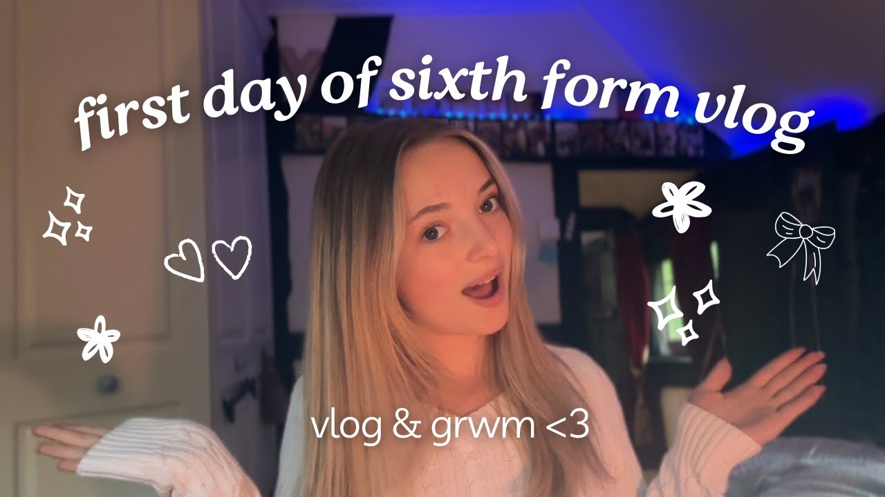 FIRST DAY OF YEAR 12 | vlog & grwm