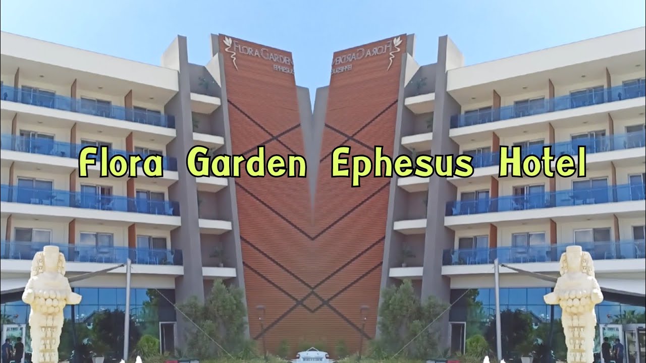 Flora Garden Ephesus Hotel five star all inclusive