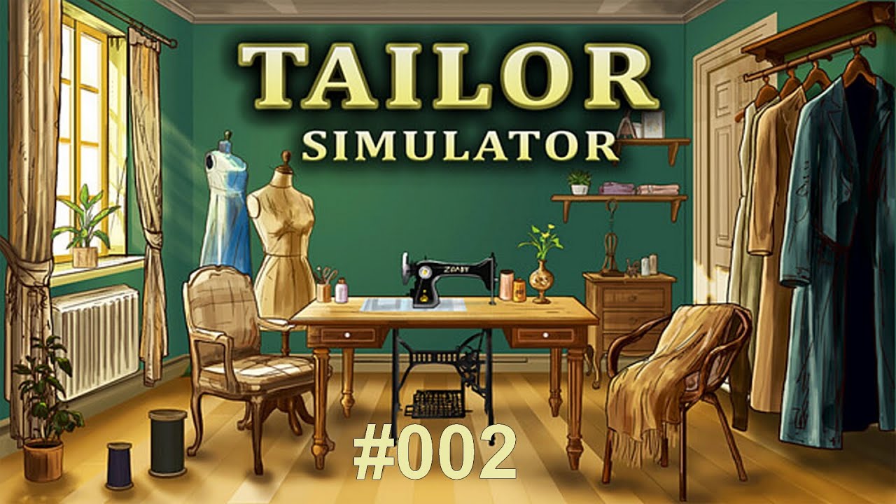 Tailor Simulator #002 - DEMO