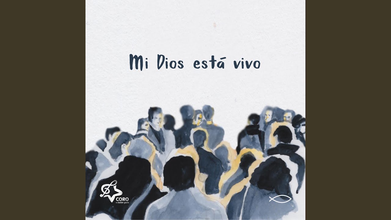 Mi Dios Está Vivo