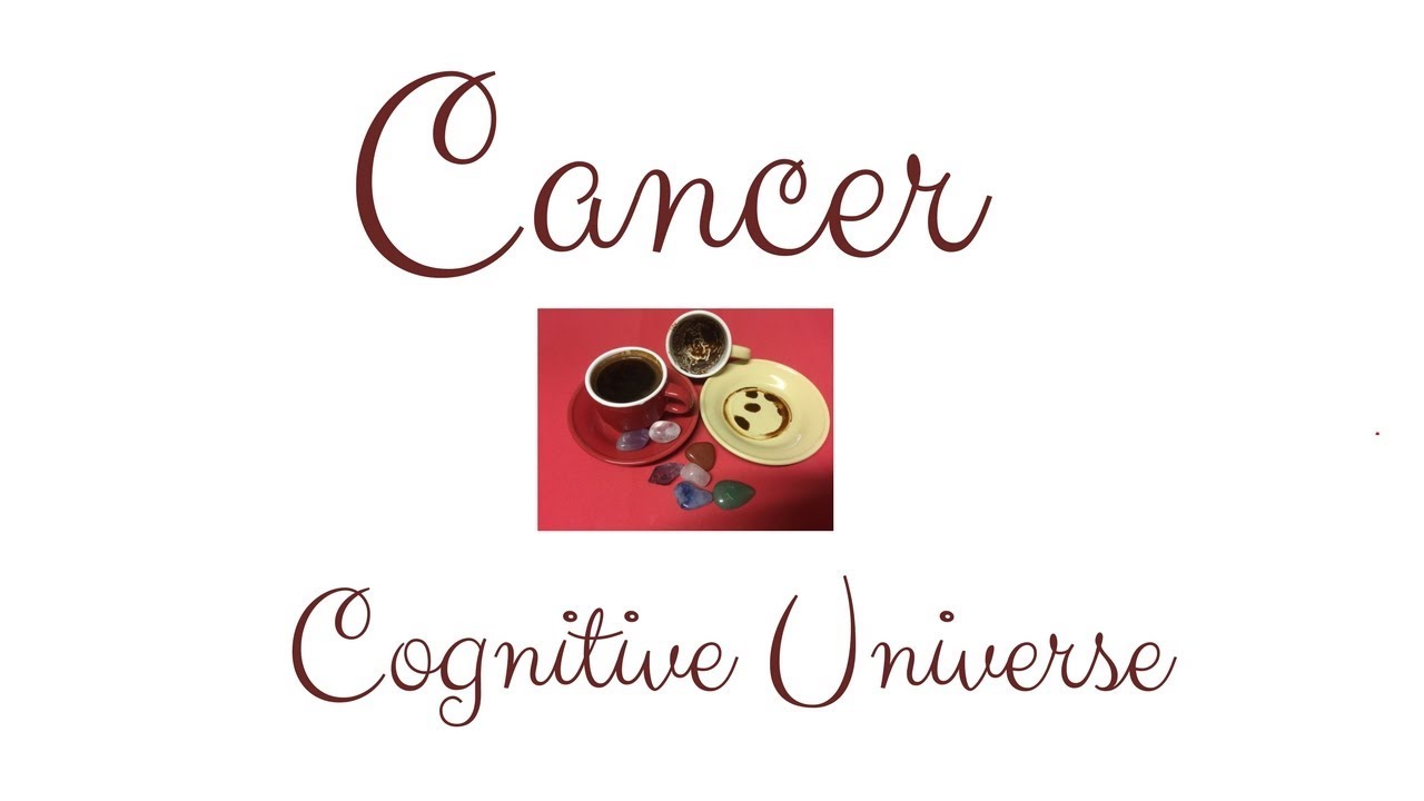Cancer February 19, 2018 Weekly Coffee Cup Reading by Cognitive Universe