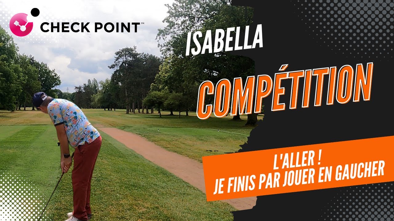 #Golf d'Isabella #competition  - Aller - je joue même en gaucher !