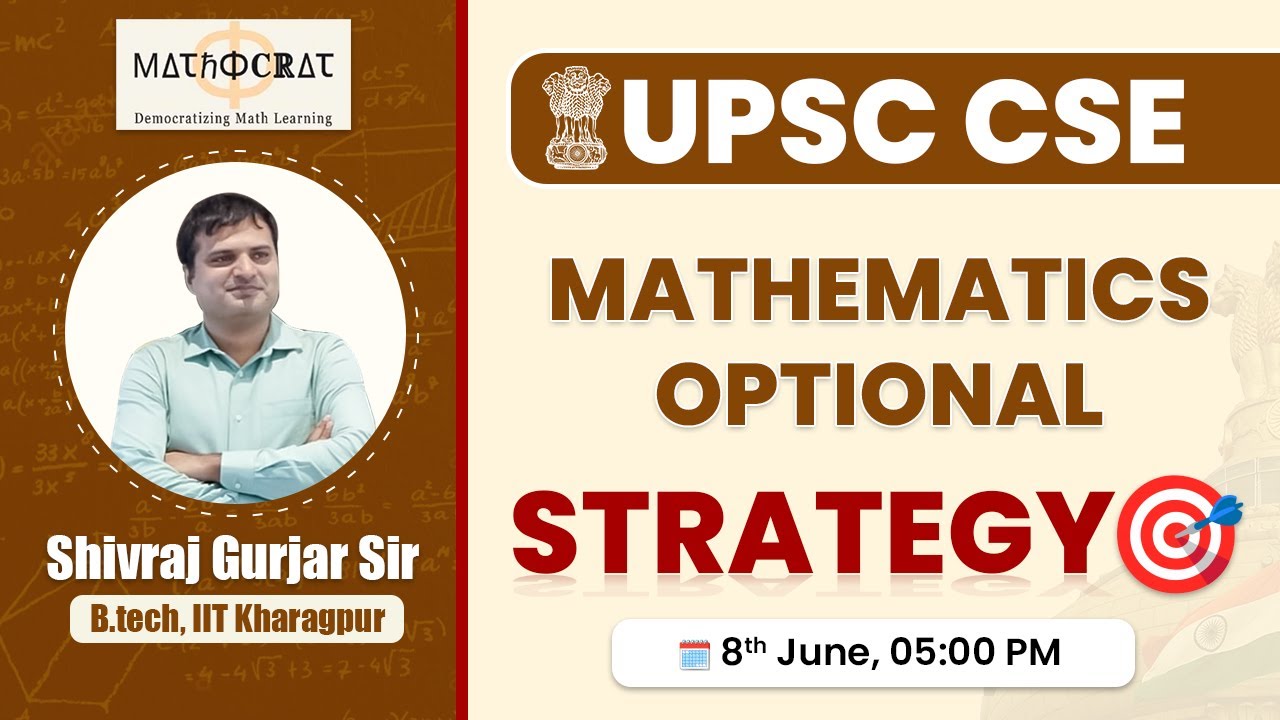 Mathematics Optional for UPSC Strategy by Shivraj Gurjar , Mathocrat