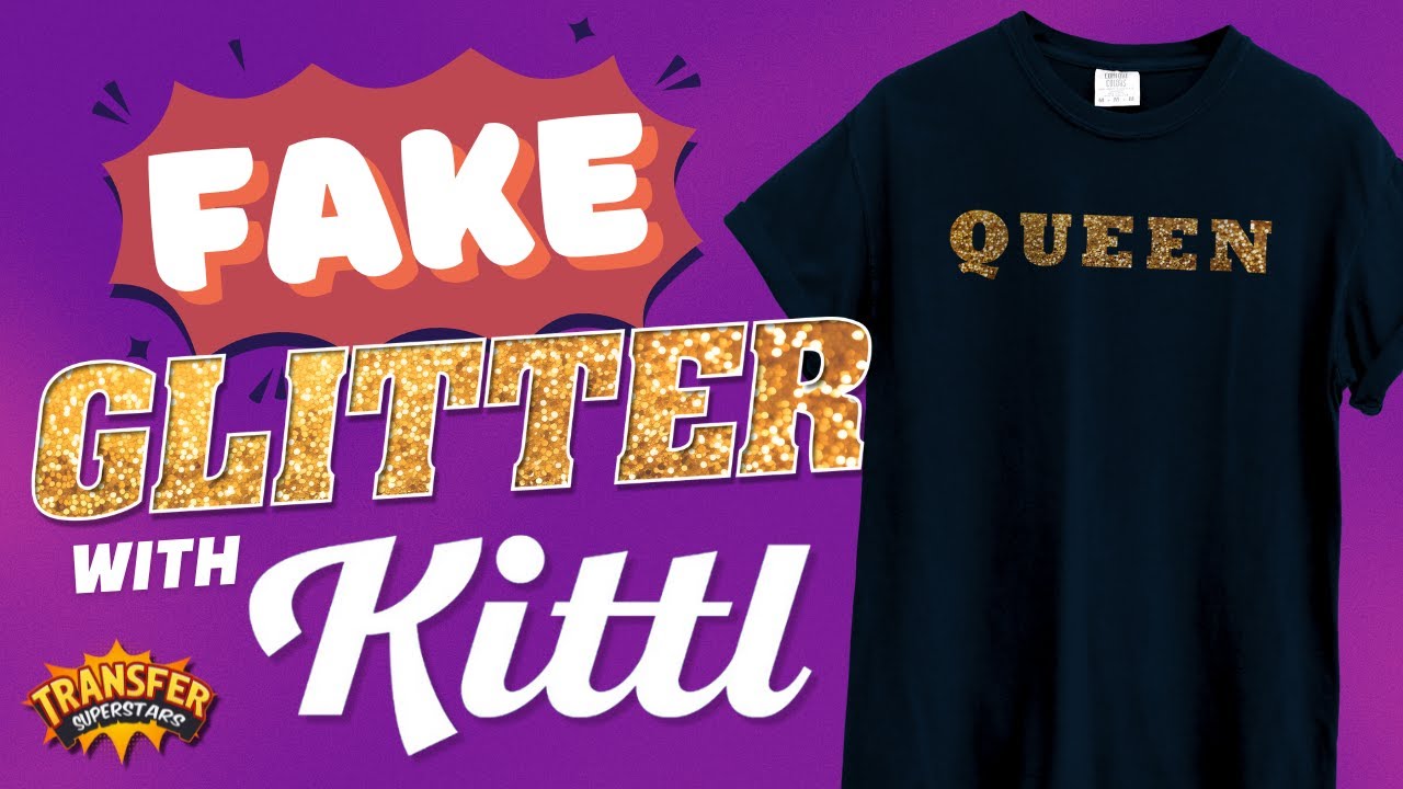 How to Make Fake Glitter Textures for DTF Shirts in Minutes Using KITTL