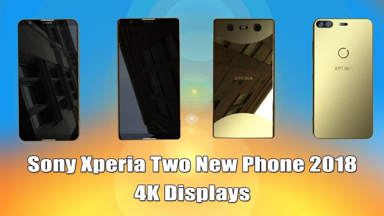 Sony xperia two new phone 2018 4K displays