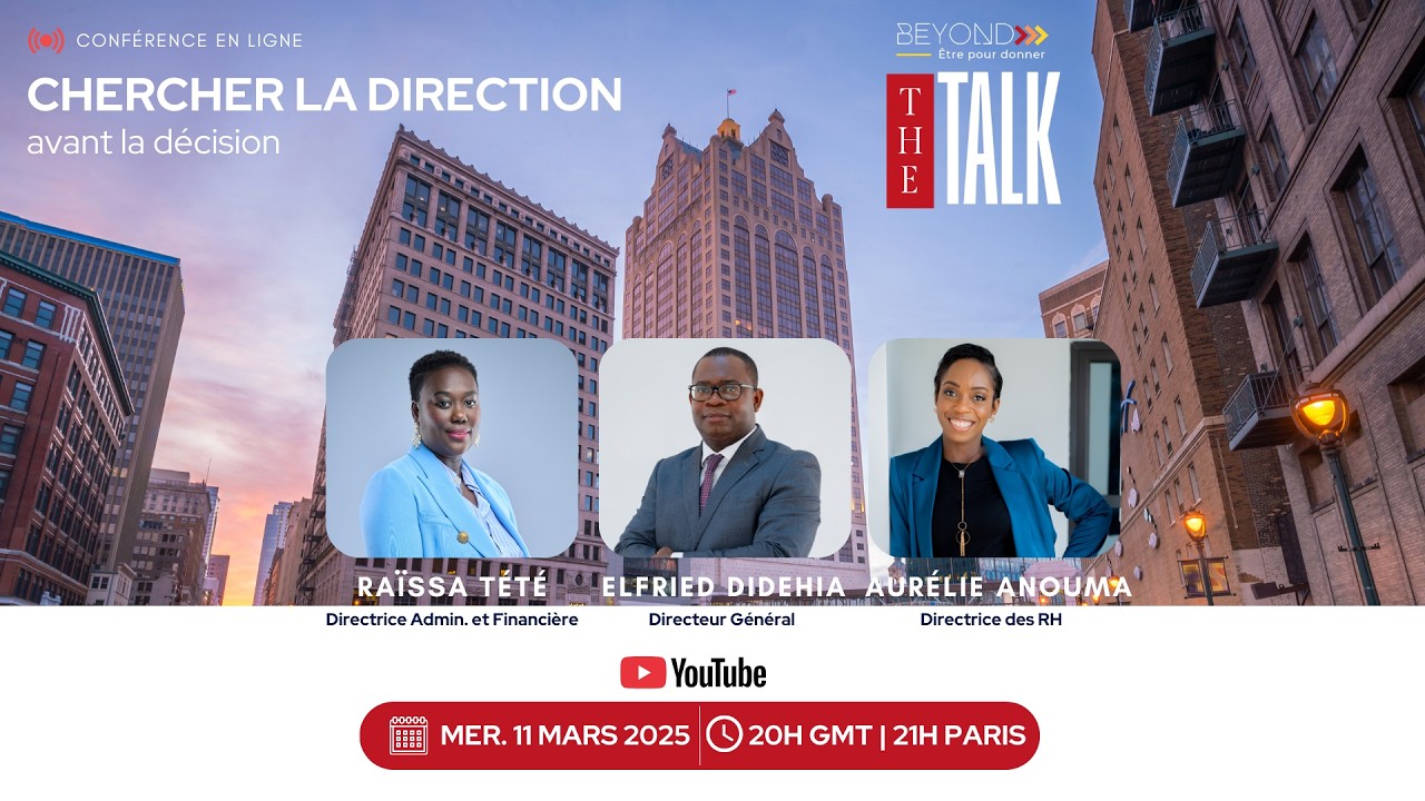 BEYOND THE TALK : Chercher la direction avant la décision