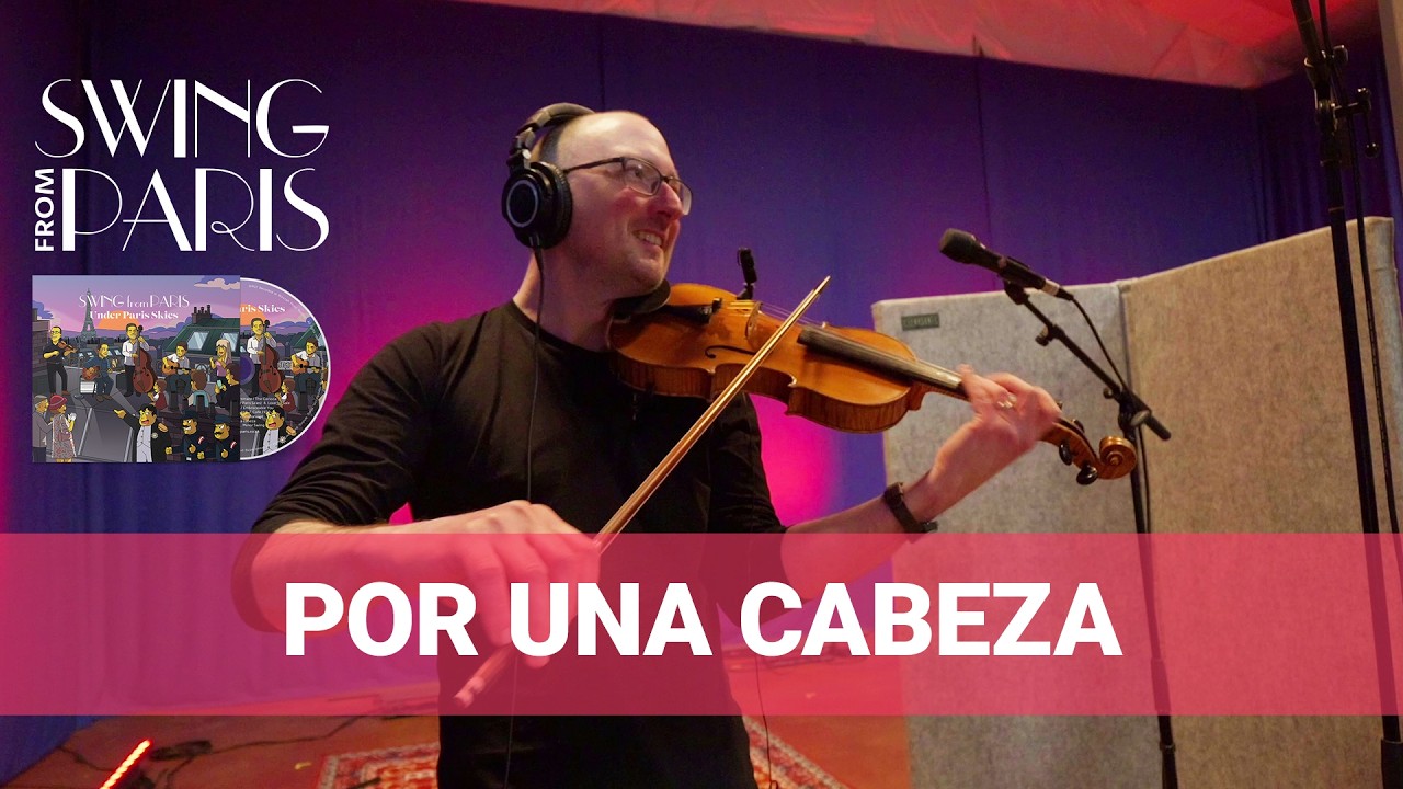 Por una cabeza (Swing from Paris)