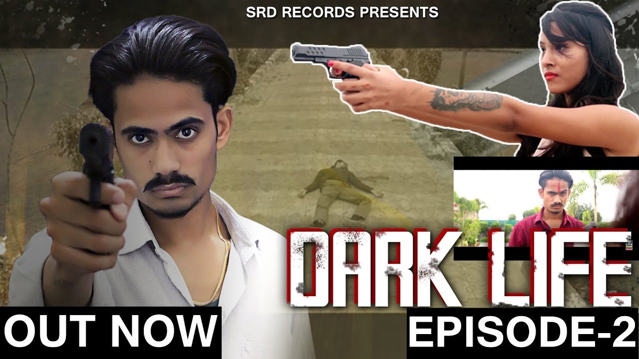 Dark Life | Episode 2 | Latest Hindi Web Series 2018 | SRD Records