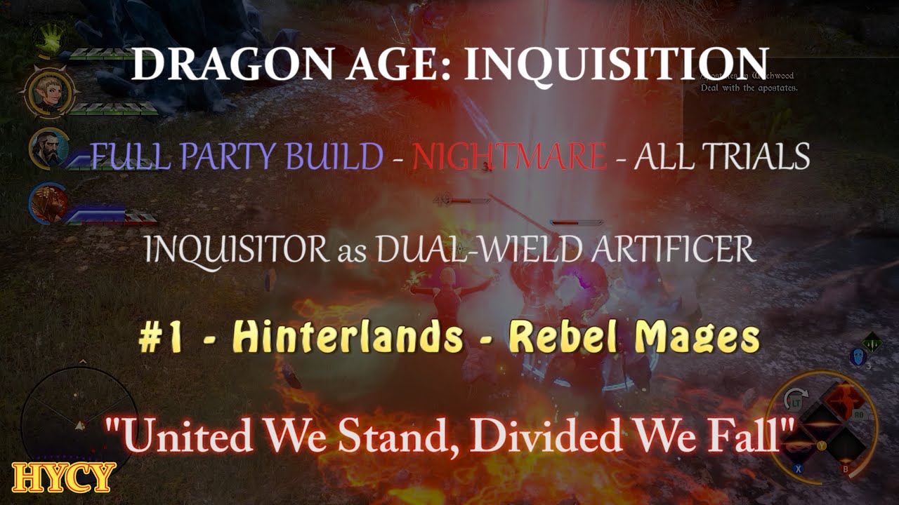DA: Inquisition - Full Party Build (Nightmare + Trials) - Rebel Mages (Hinterlands)