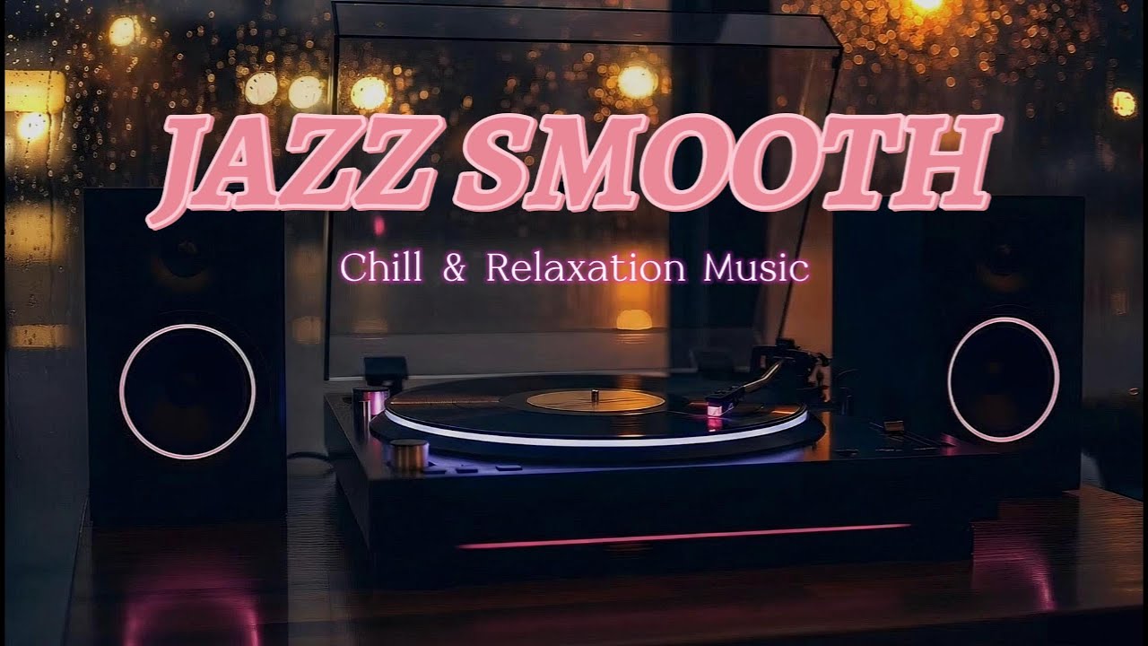 Smooth Jazz Chill – Background Music for Productivity & Focus