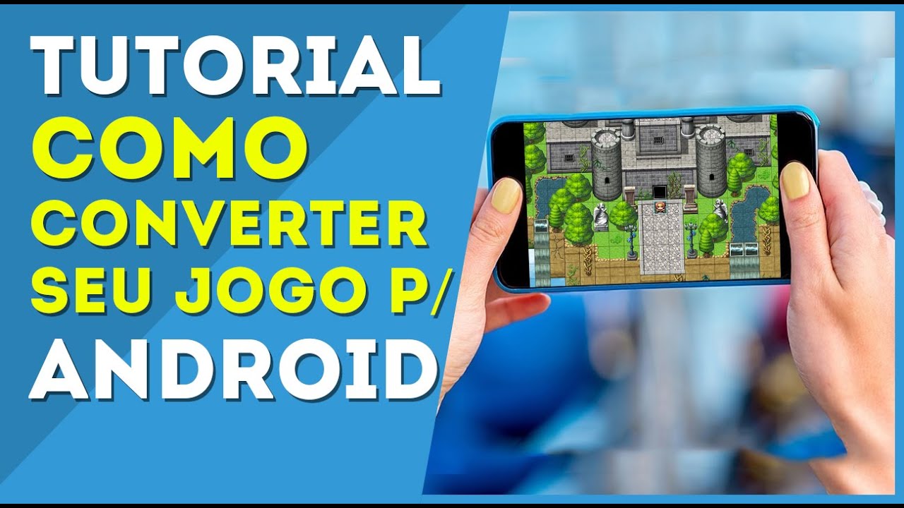 Converter seu jogo para Android - RPG Maker