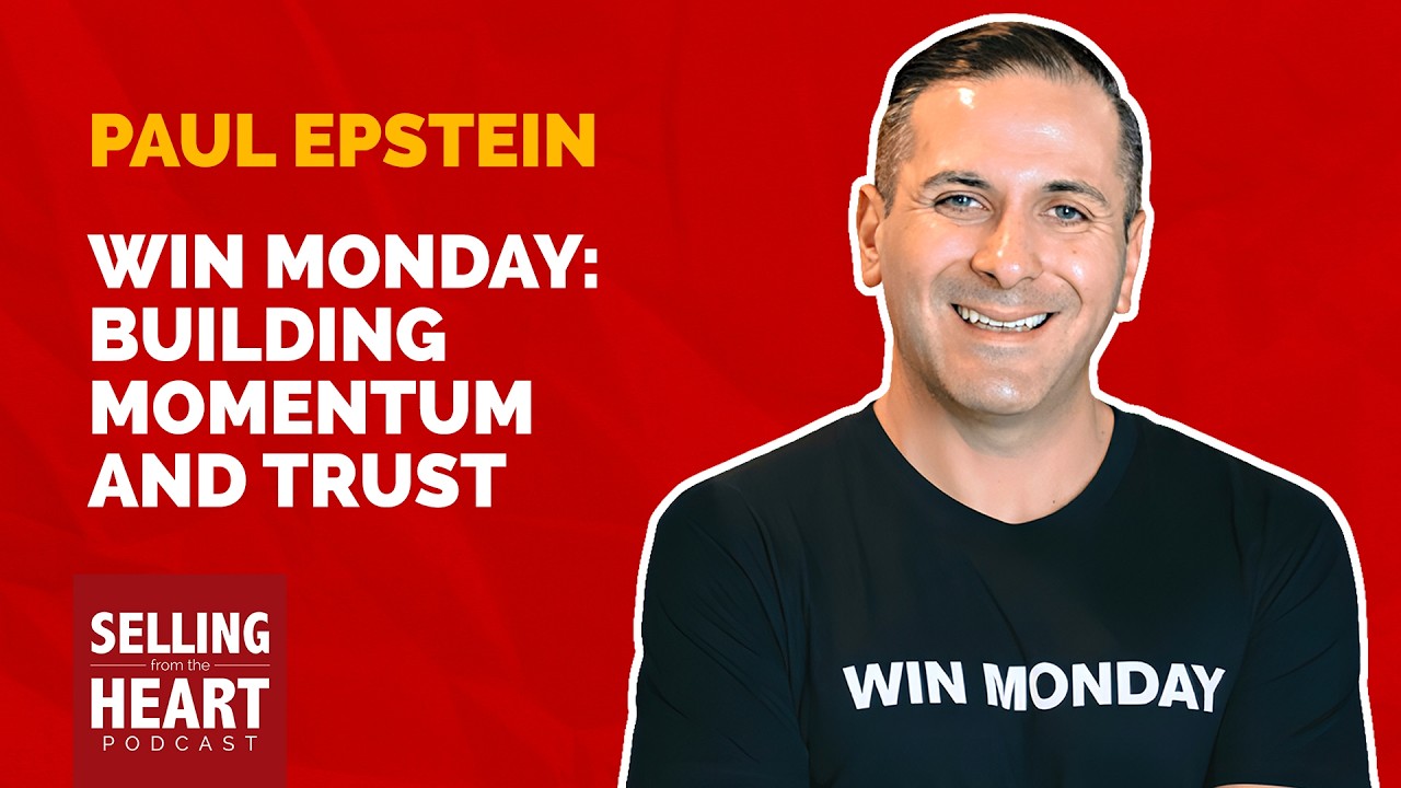 Win Monday: Building Momentum and Trust featuring Paul Epstein
