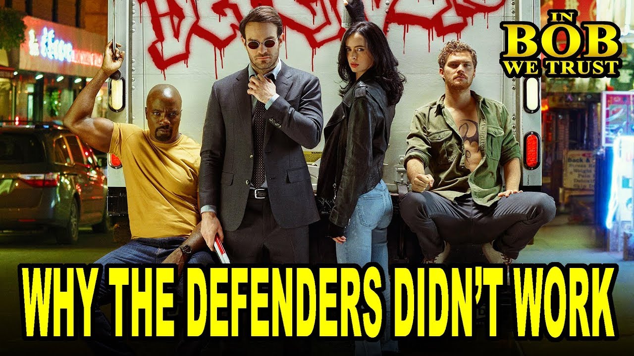 In Bob We Trust - WHY THE DEFENDERS DIDN'T WORK (Spoilers!)