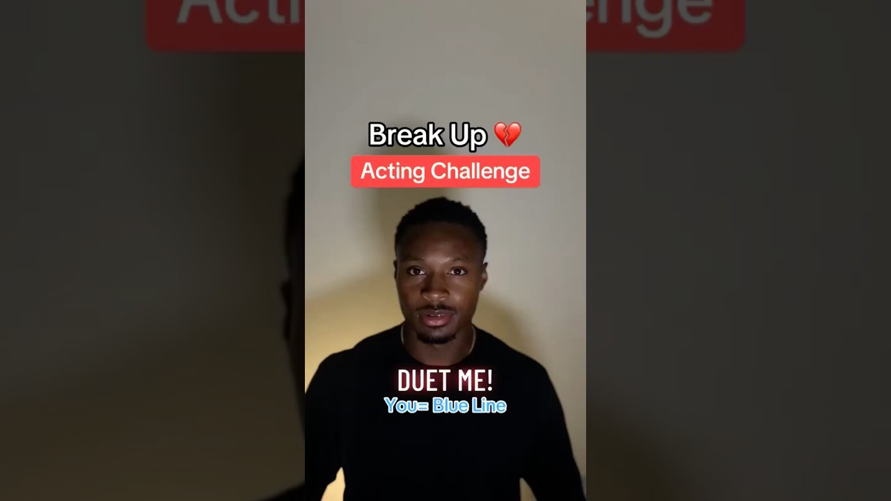 Break Up Acting Challenge! Act with me! #actor #acting #actingchallenge #breakup #drama