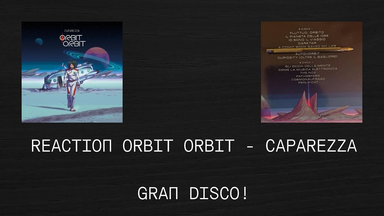 REACTION ORBIT ORBIT - CAPAREZZA | CHE DISCONE! | Tonno