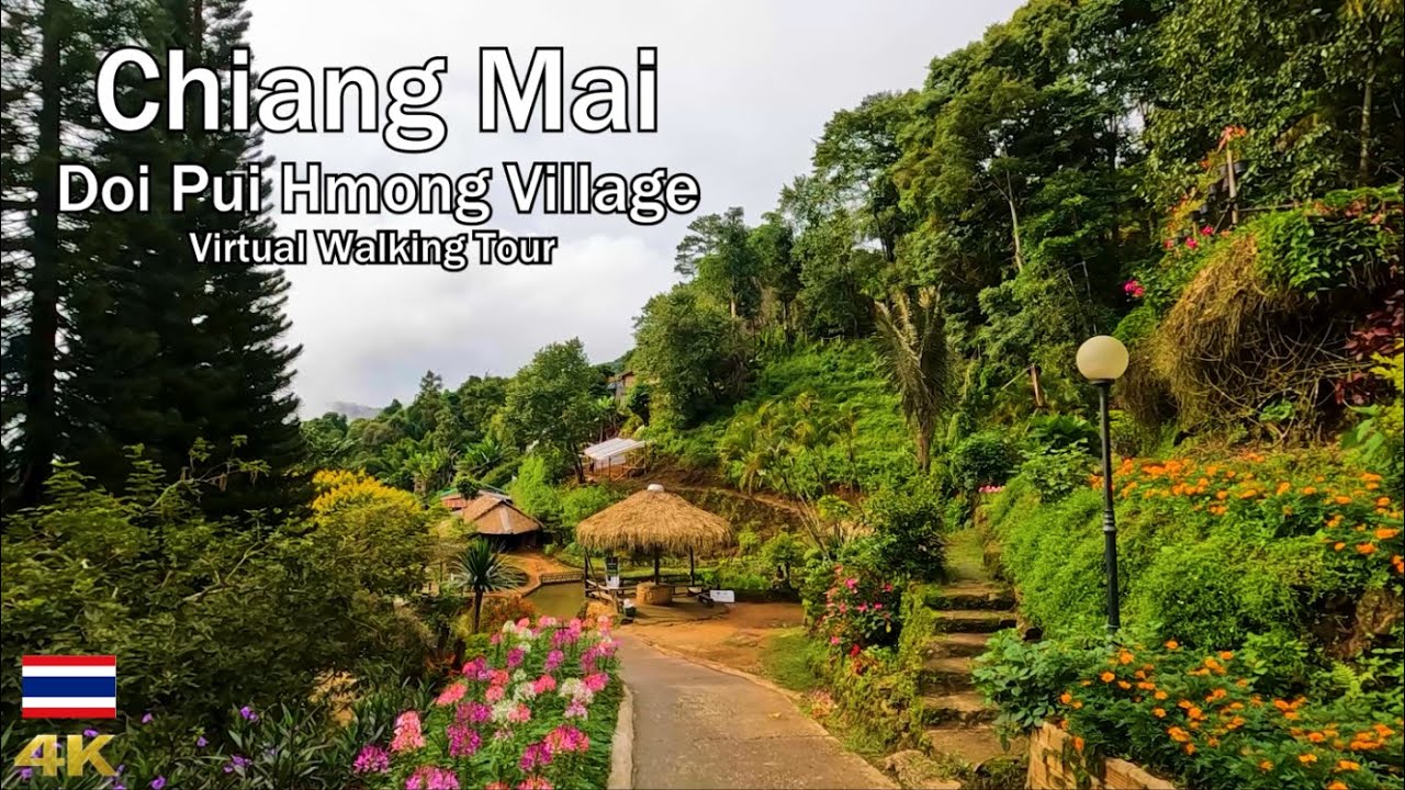 Thailand Travel 🇹🇭 Doi Pui Hmong Village , Chiang Mai [4k Virtual Healing Trip]