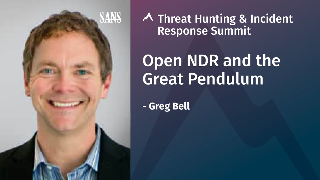 Open NDR and the Great Pendulum | 2020 Threat Hunting & Incident Response Summit