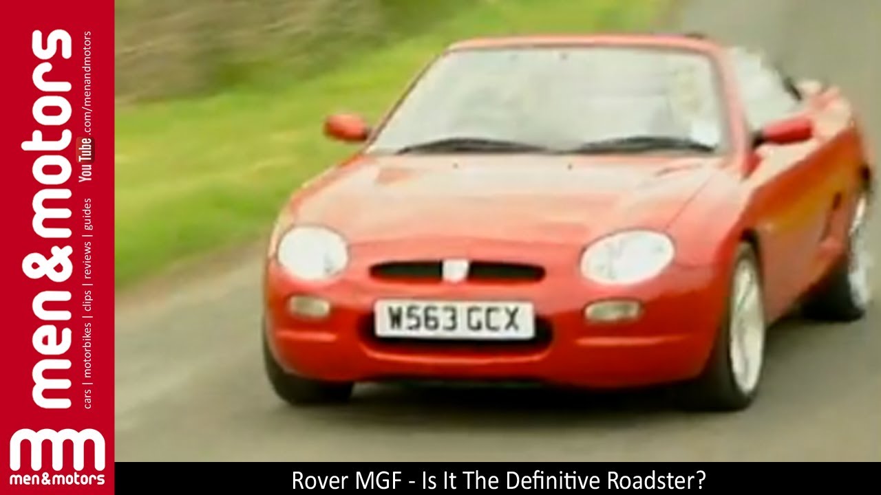 Rover MGF - Is It The Definitive Roadster?