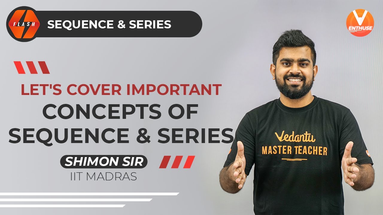 Let's Cover Important Concepts of Sequence & Series With Shimon Sir | Class 11 Maths | JEE Main 2022
