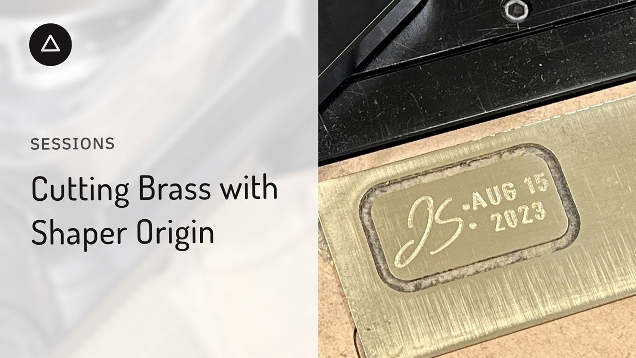 Session 88  – English: Cutting Brass with Shaper Origin
