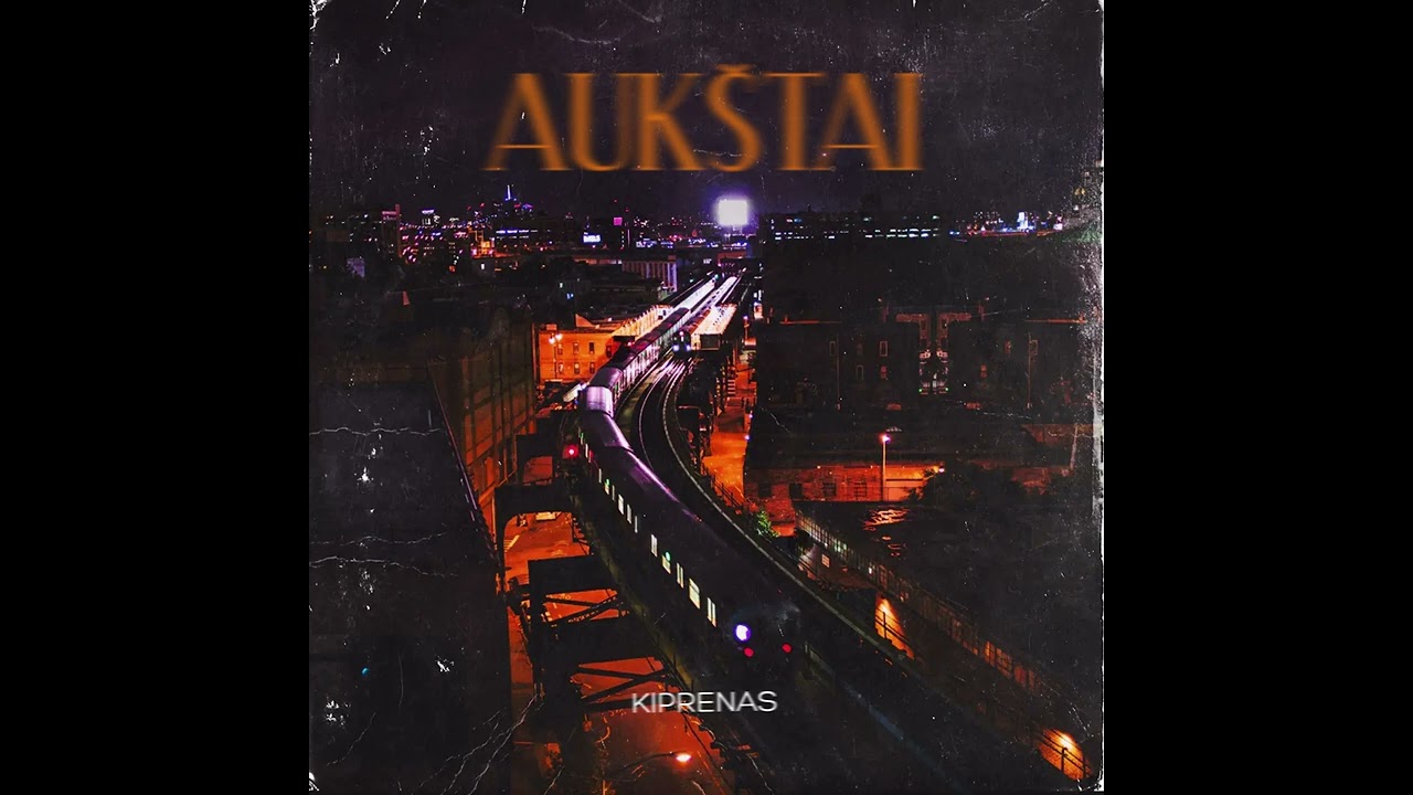 Kiprenas - Aukštai (prod. by Basinthehat)