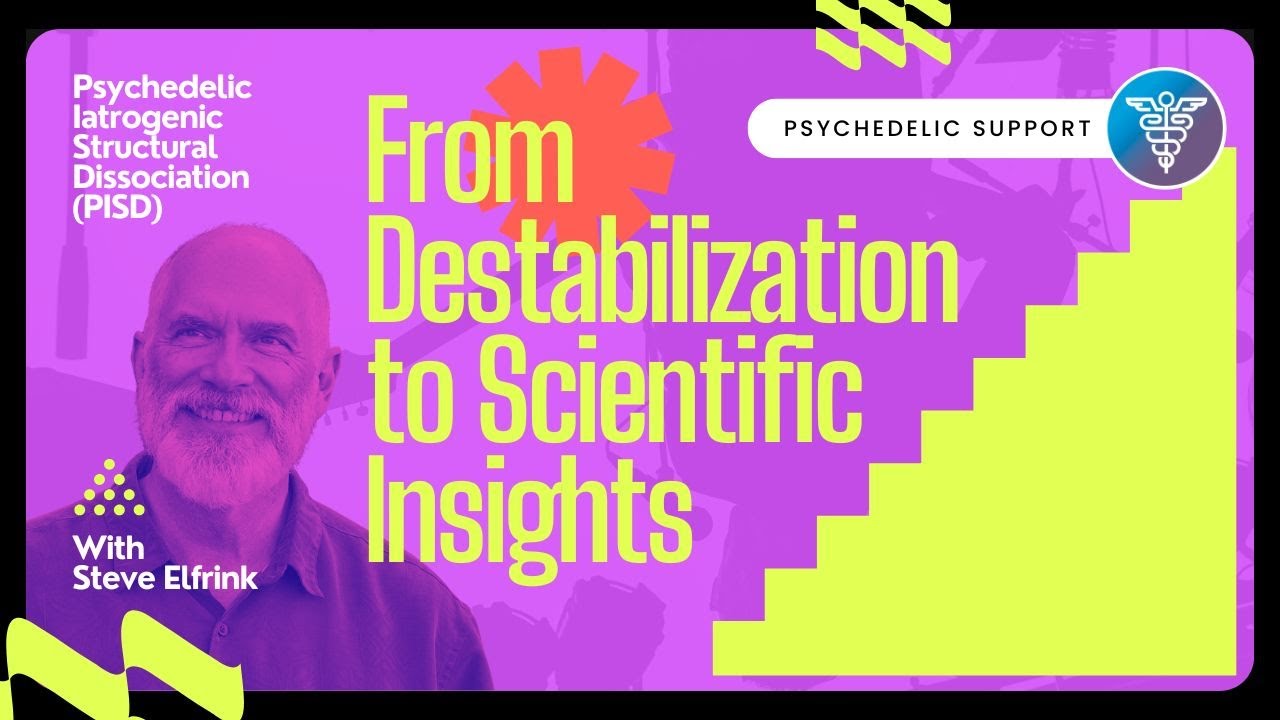 From Destabilization to Scientific Insights: Psychedelic Iatrogenic Structural Dissociation