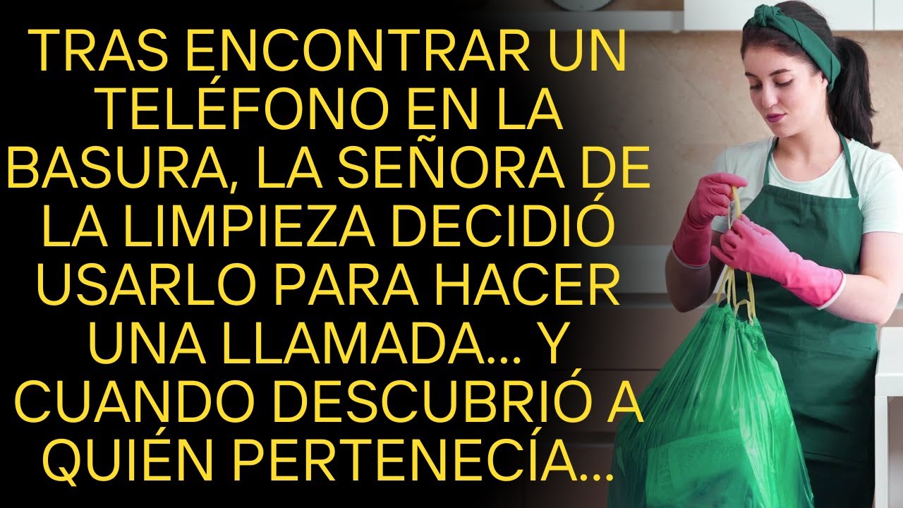 Tras encontrar un teléfono en la basura, la señora de la limpieza decidió usarlo para hacer una