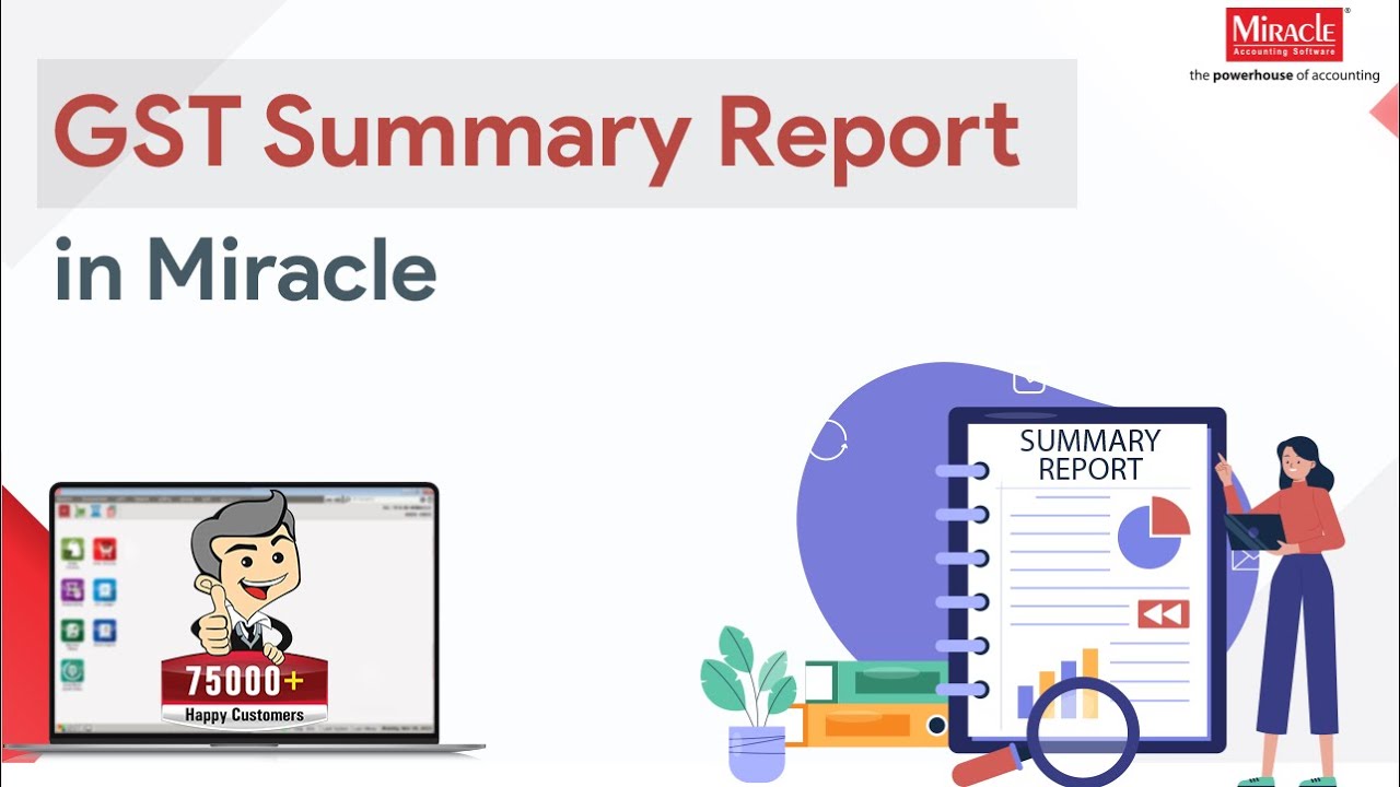 Financial Clarity with GST Summary Reports in Miracle Accounting Software