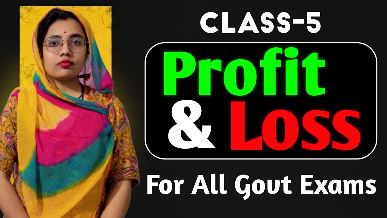 Profit And Loss Class 5 Maths 2026 For All Government Exams By Ghoomer Mam #profit #loss#mathematics