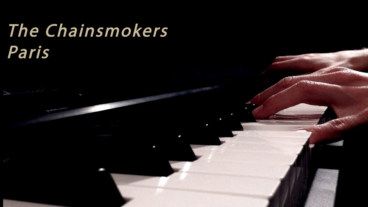 The Chainsmokers - Paris - Piano Cover
