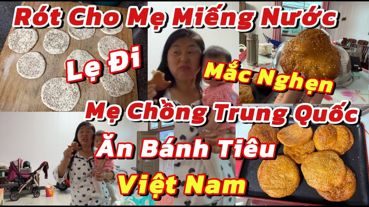 81🇨🇳🇻🇳Dâu Việt Lần Đầu Làm Món Bánh Tiêu Cho Mẹ Chồng Trung Quốc Ăn Nhưng Nó Lạ Lắm