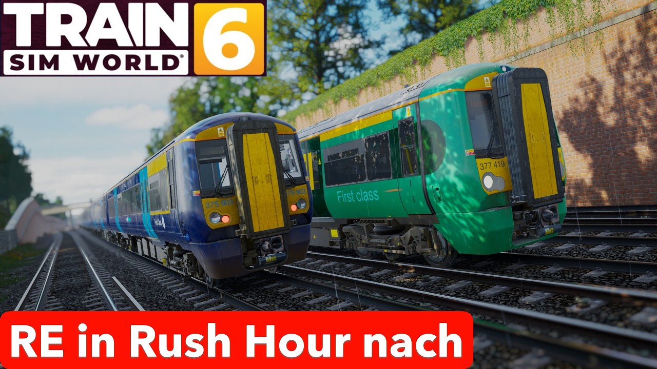 Train Sim World Mit RE in der Rush Hour nach London TSW auf Deutsch