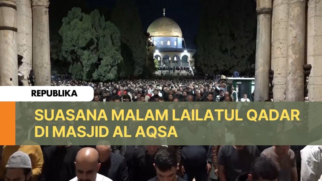 Suasana Malam Lailatul Qadar di Masjid Al Aqsa Ditengah Pembatasan Isra*l