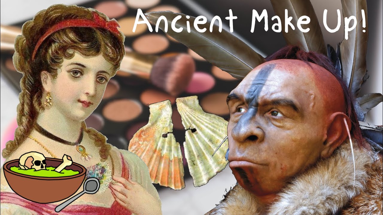 The Long History of Cosmetics! : Hidden Histories
